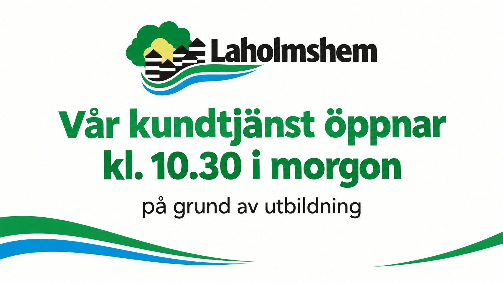 Kundtjänst öppnar
